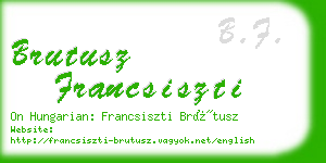 brutusz francsiszti business card